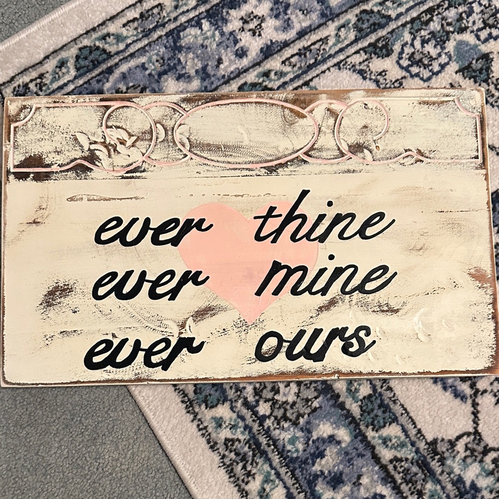 Rustic Decorative Sign with Romantic Quote